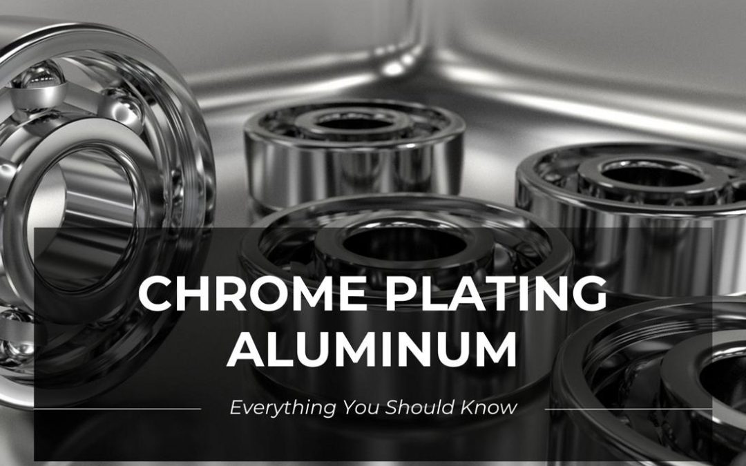 Verchromen von Aluminium - Alles was Sie wissen sollten