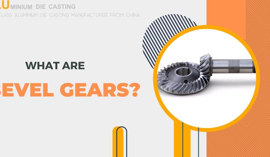 What are bevel gears? | Examples and Applications 2024