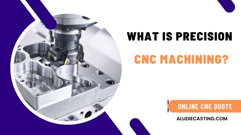 what is precision machining?