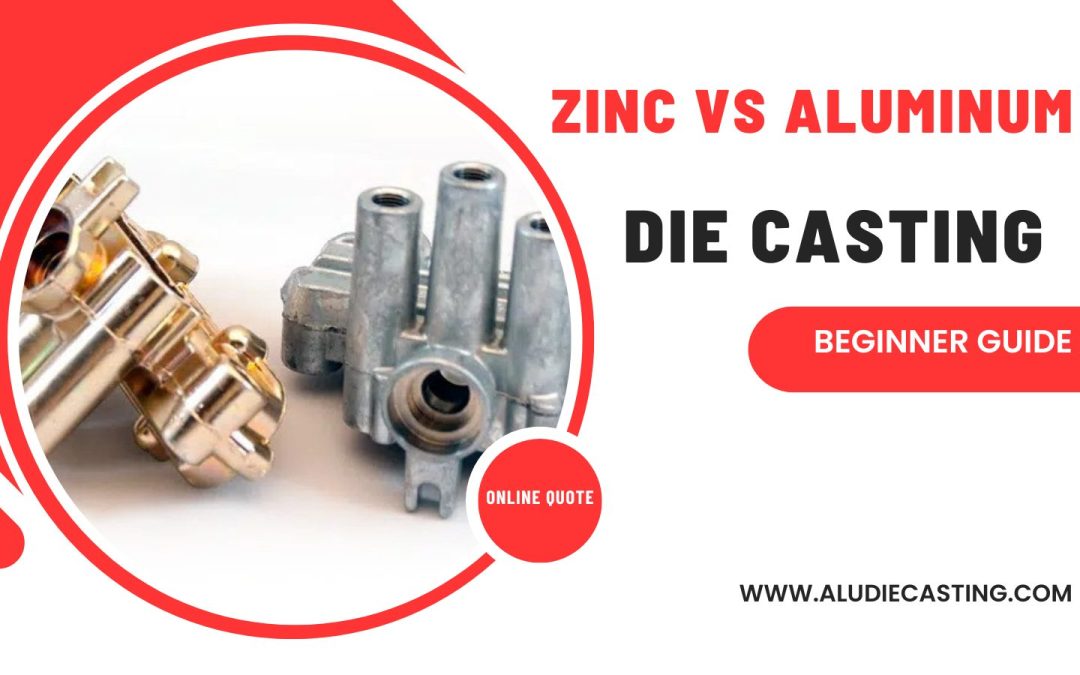 Zinc vs. Aluminum Die Casting: A Comprehensive Comparison (2024)