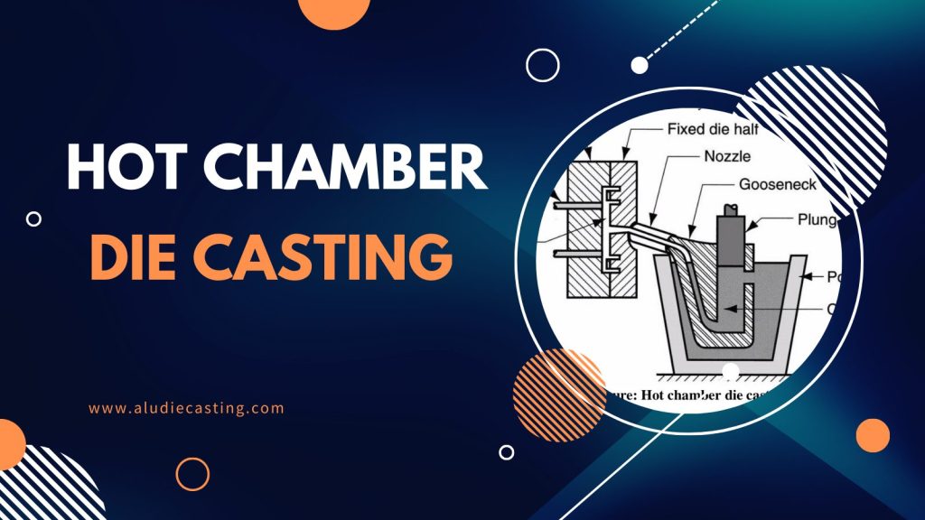 hot chamber casting