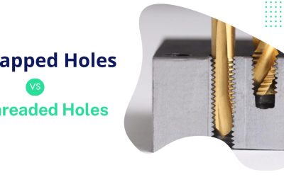 Tapped Holes vs Threaded Holes: Ultimate Guide