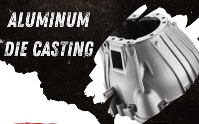 A356 Aluminum Die Casting: Best Alloy for Automotive and Aerospace