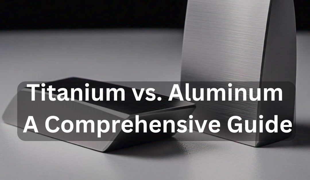 Titanium vs. Aluminum: A Comprehensive Guide for Beginners