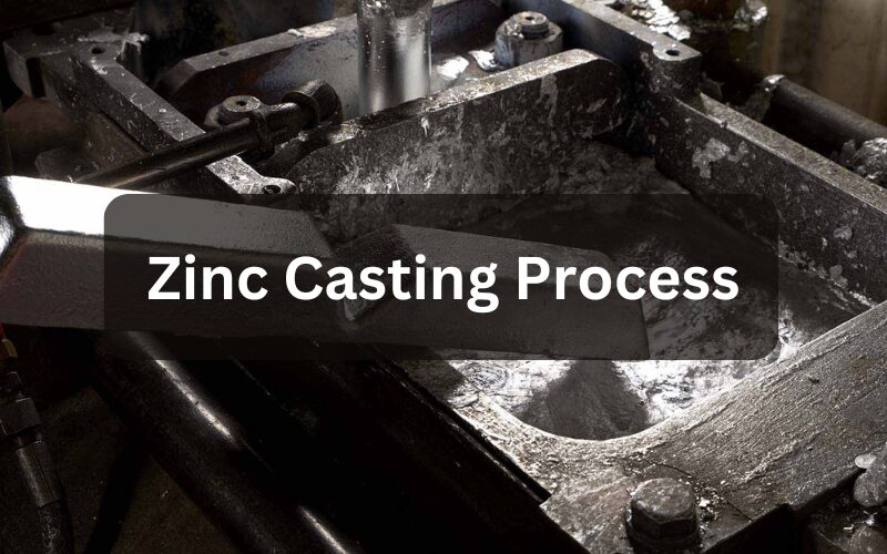 Blog 3 Zinc Casting: Process, Applications, and Advantages