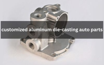 Customized Aluminum Die-casting Auto Parts