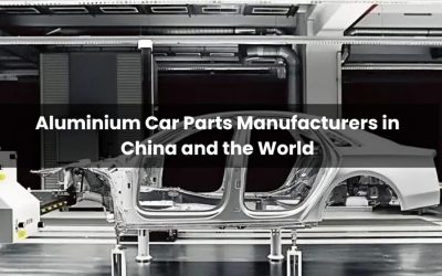 Aluminium Car Parts Manufacturers in China and the World