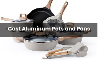 Cast Aluminum Pots and Pans: A Complete Guide for Every Kitchen