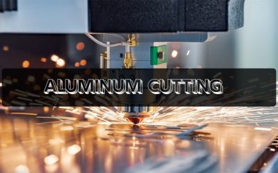 Types of Aluminum Cutting Processes