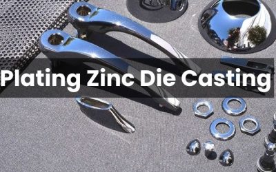 Plating Zinc Die Casting: Techniques, Challenges, and Applications