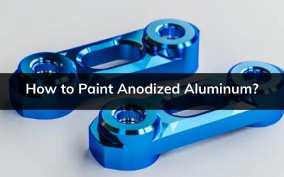 How to Paint Anodized Aluminum? Step-by-Step Guide