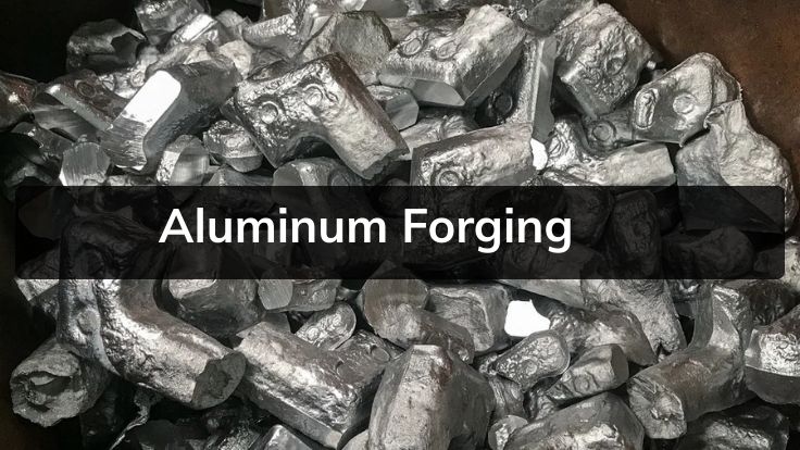 What is Aluminum Forging?