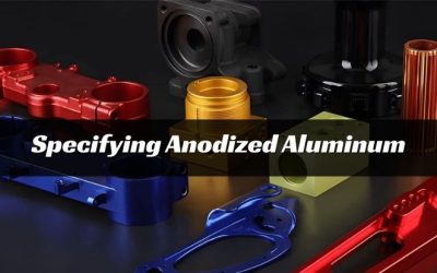 How to Specify Anodized Aluminum for Long-Term Performance?