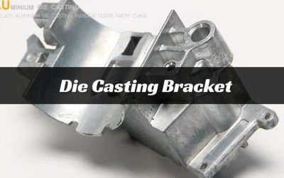 Die Casting Bracket: Precision, Strength, and Wholesale Opportunities
