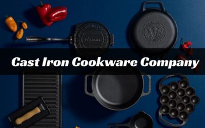 Cast Iron Cookware Company: The Timeless Choice for Durable Kitchenware