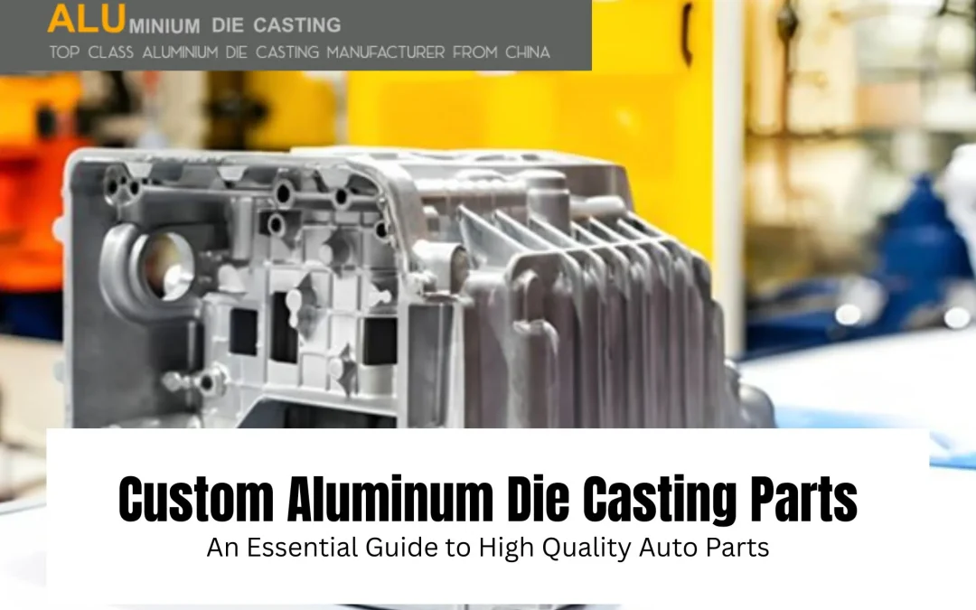 Custom Aluminum Die Casting
