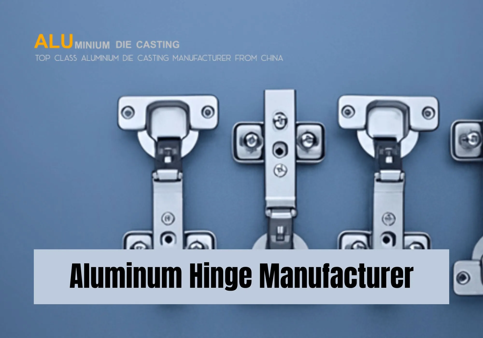 aluminum-hinge-manufacturer Aluminum Hinge Manufacturer
