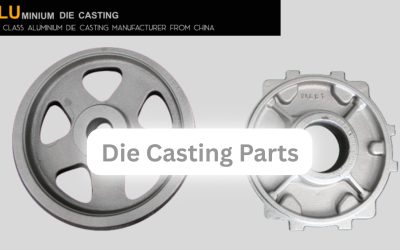 The ultimate guide to Die Casting Parts.