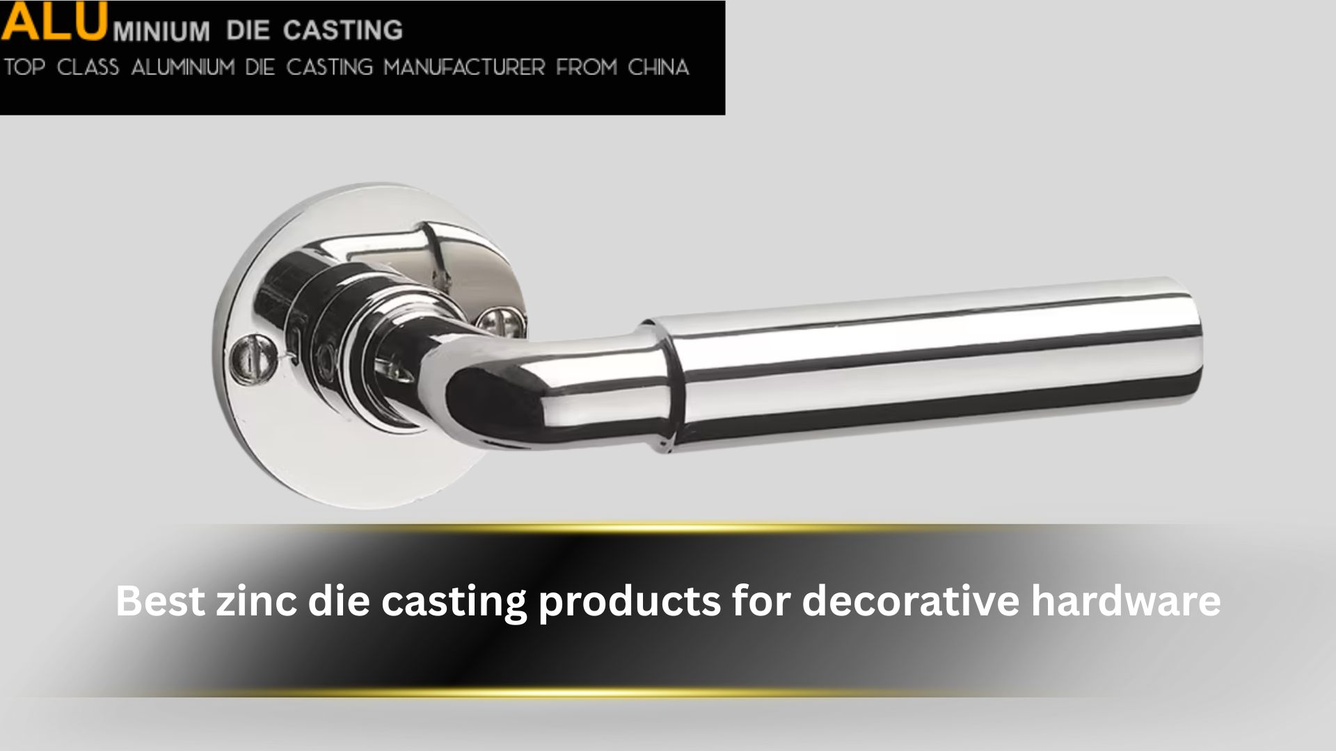 Best zinc die casting products for decorative hardware