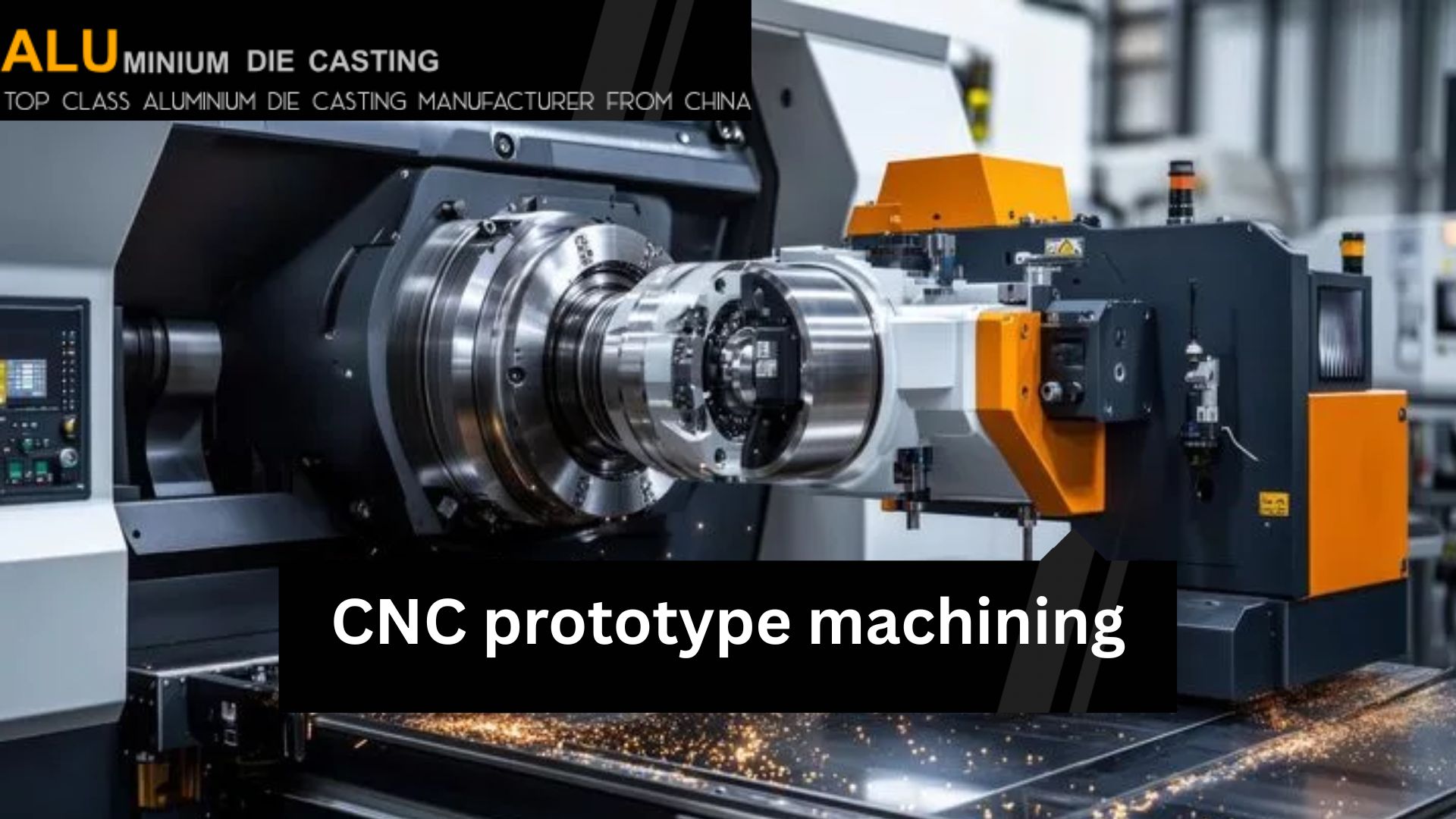 CNC Prototype Machining: Precision and Rapidity in the Modern World