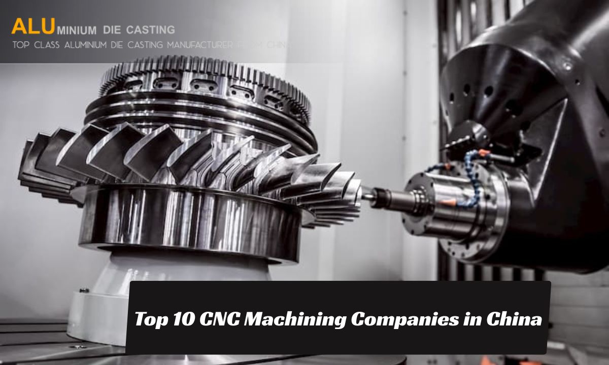 Top 10 CNC Machining Companies in China