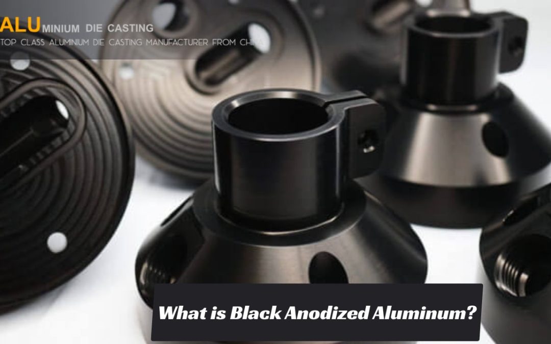 What is Black Anodized Aluminum? A Complete Guide 
